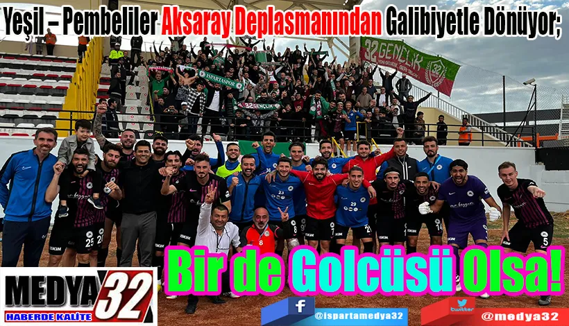 Yeşil – Pembeliler Aksaray Deplasmanından Galibiyetle Dönüyor; Bir de Golcüsü Olsa! 