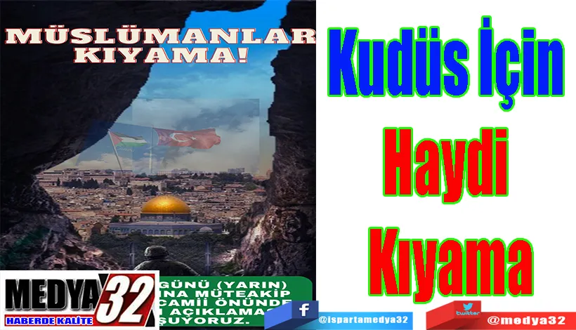 Isparta Kudüs Platformu:  Kudüs İçin  Haydi  Kıyama 