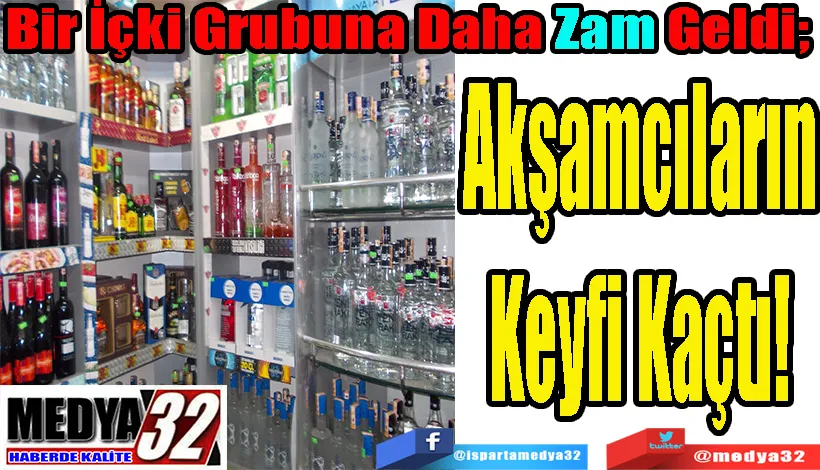  Bir İçki Grubuna Daha Zam Geldi;  Akşamcıların Keyfi Kaçtı! 