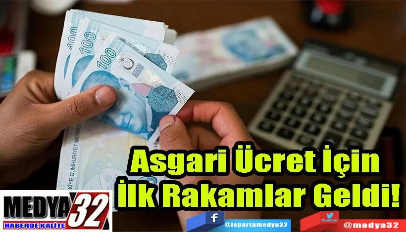 Asgari Ücret İçin  İlk Rakamlar Geldi! 