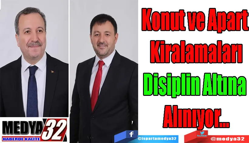 Ak Parti Isparta Milletvekillerinin İmzaladığı;  Konut ve Apart  Kiralamaları Disiplin Altına  Alınıyor…