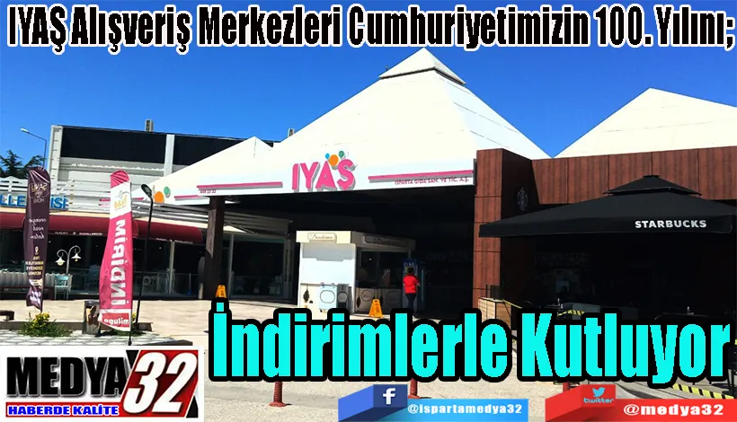 IYAŞ Alışveriş Merkezleri Cumhuriyetimizin 100. Yılını;  İndirimlerle Kutluyor