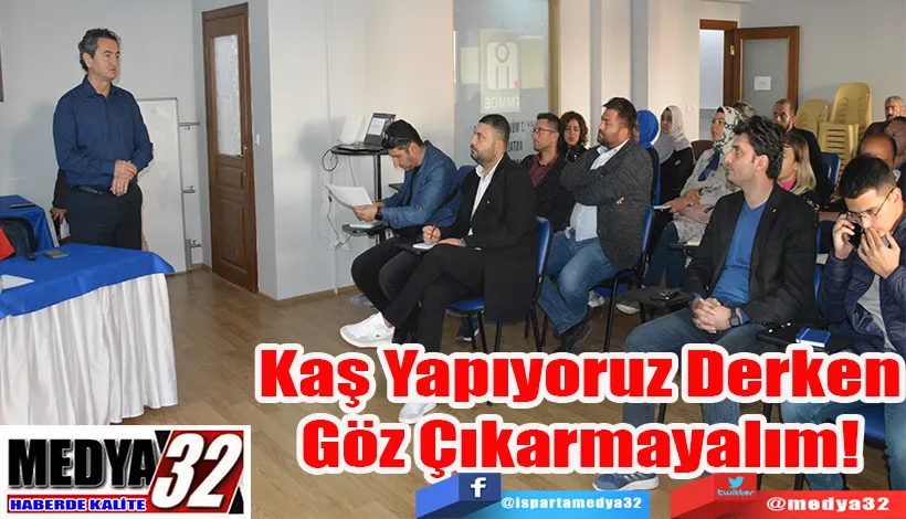 Kaş Yapıyoruz Derken Göz Çıkarmayalım! 