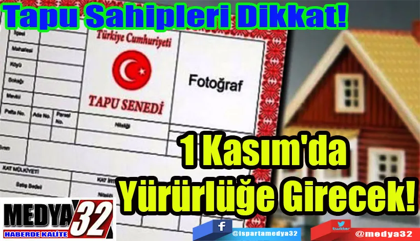 Tapu Sahipleri Dikkat!  1 Kasım