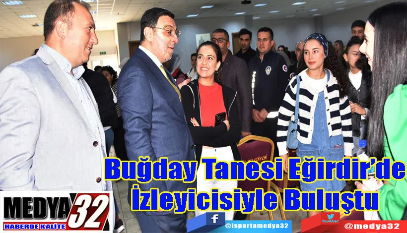 Buğday Tanesi Eğirdir’de İzleyicisiyle Buluştu 