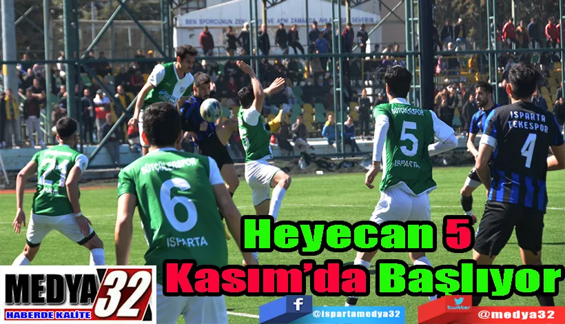 ASKF Belirledi Isparta 1. Amatör Kümede;   Heyecan 5  Kasım’da Başlıyor