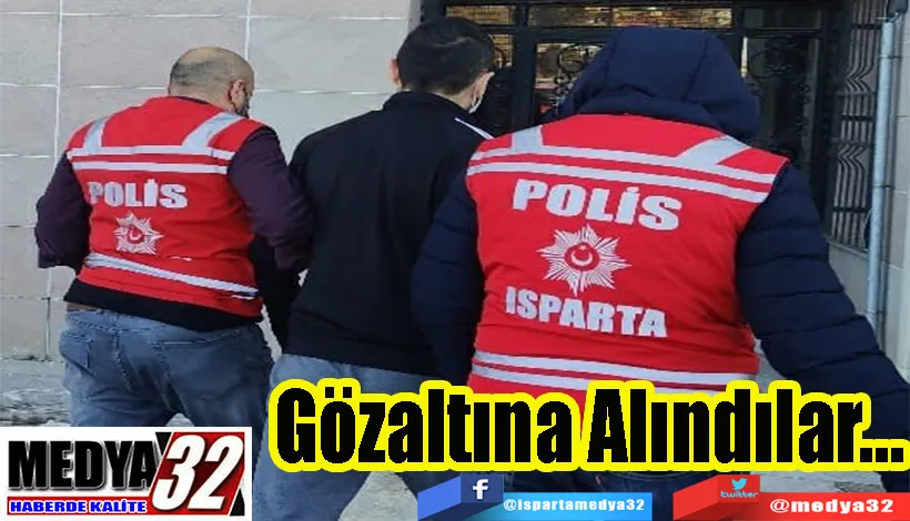  İçinde Isparta’nın da Bulunduğu Kahramanlar Operasyonu Sürüyor;  Gözaltına Alındılar…