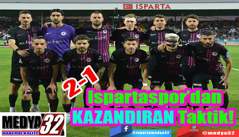 Ispartaspor’dan KAZANDIRAN Taktik!  