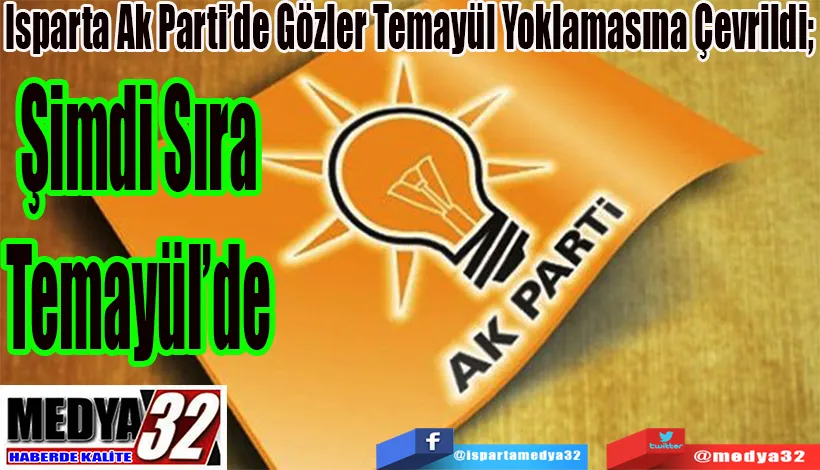 Isparta Ak Parti’de  Temayül Heyecanı 