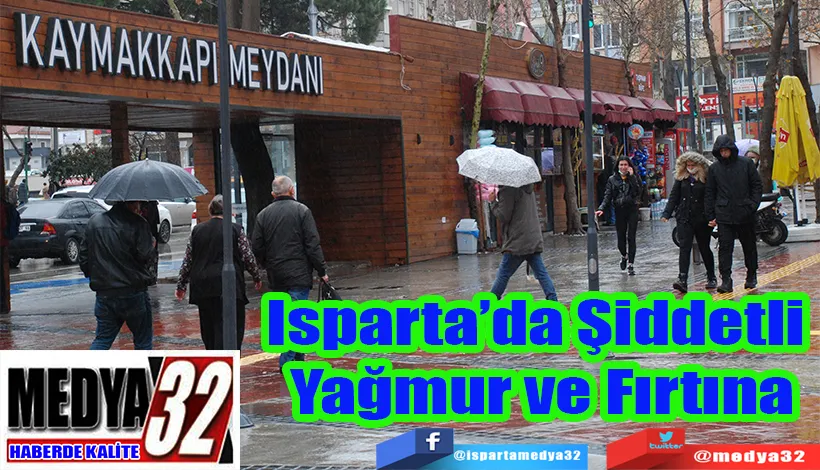 Isparta’da Şiddetli  Yağmur ve Fırtına