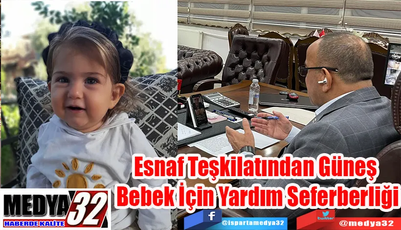 Esnaf Teşkilatından Güneş  Bebek İçin Yardım Seferberliği 