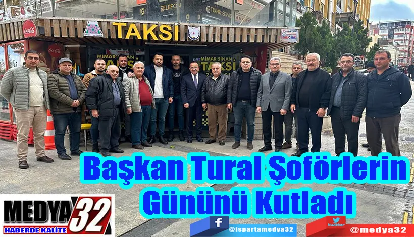 Başkan Tural Şoförlerin  Gününü Kutladı