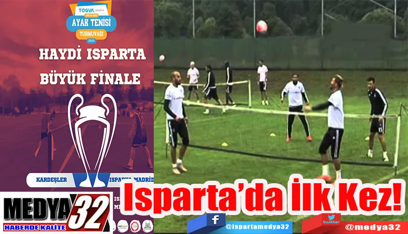 Isparta’da  İlk Kez! 