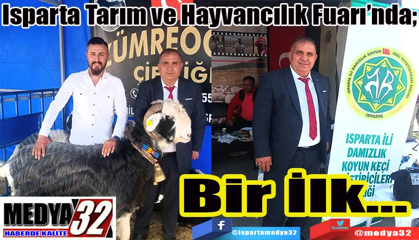 Isparta Tarım ve Hayvancılık Fuarı’nda;  Bir İlk… 