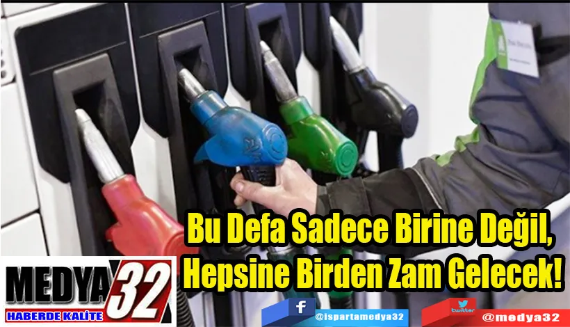 Bu Defa Ona, Buna Değil,  Hepsine Birden Zam Gelecek! 