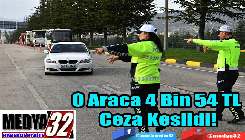 O Araca  4 Bin 54 TL  Ceza Kesildi!