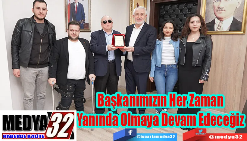 Körler Derneği Başkanı İsmail Er;  Başkanımızın Her Zaman Yanında Olmaya Devam Edeceğiz