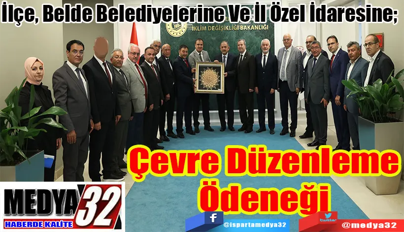  İlçe, Belde Belediyelerine Ve İl Özel İdaresine;  Çevre Düzenleme Ödeneği