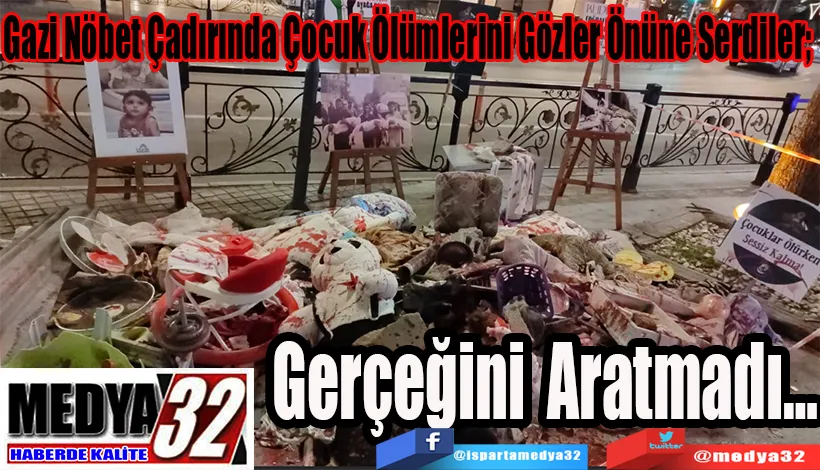 Gazi Nöbet Çadırında Çocuk Ölümlerini Gözler Önüne Serdiler;  Gerçeğini Aratmadı…