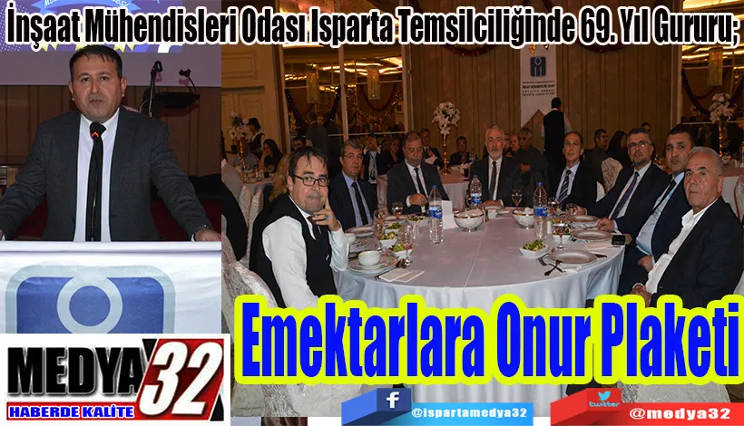 İnşaat Mühendisleri Odası Isparta Temsilciliğinde 69. Yıl Gururu;  Emektarlara Onur Plaketi