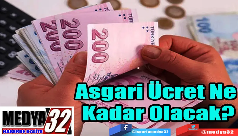 Asgari Ücret Ne  Kadar Olacak?