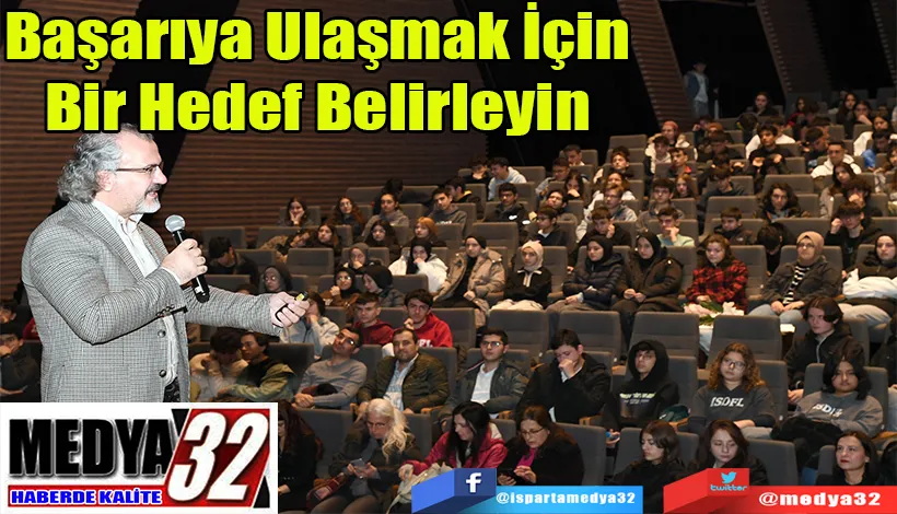 Eğitimci Yazar Aslanhan:  Başarıya Ulaşmak İçin Bir Hedef Belirleyin