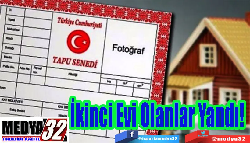 İkinci Evi Olanlar Yandı! 