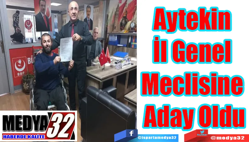 Aytekin  İl Genel  Meclisine  Aday Oldu 