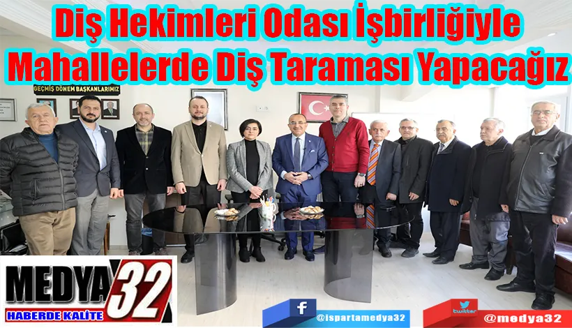 Diş Hekimleri Odası İşbirliğiyle Mahallelerde Diş Taraması Yapacağız 