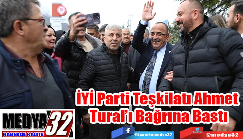 İYİ Parti Teşkilatı Ahmet  Tural’ı Bağrına Bastı