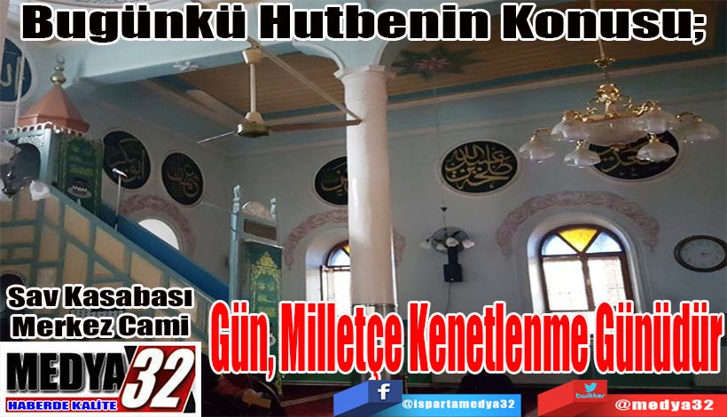 Bugünkü Hutbenin Konusu;  Gün, Milletçe  Kenetlenme  Günüdür