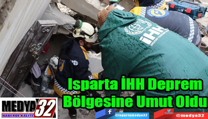  Isparta İHH Deprem Bölgesine Umut Oldu
