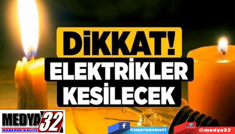 Isparta’da Elektrikler  Kesilecek