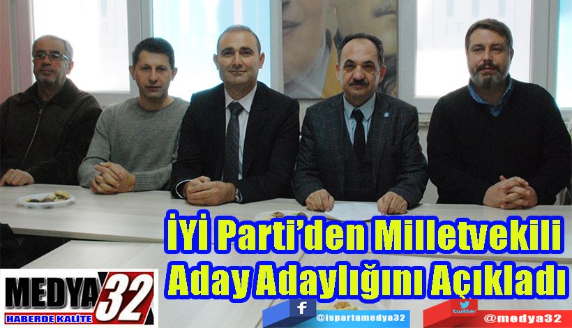 İYİ Parti’den Milletvekili  Aday Adaylığını Açıkladı 