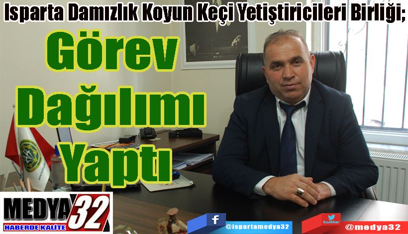 Isparta Damızlık Koyun Keçi Yetiştiricileri Birliği;  Görev  Dağılımı  Yaptı