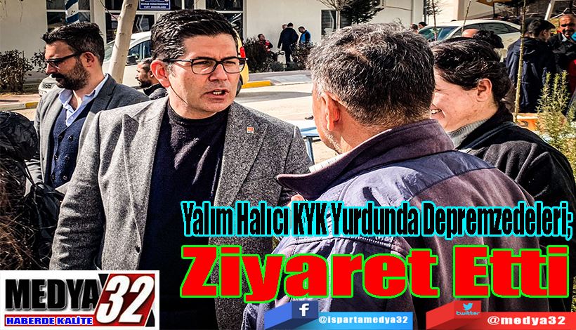 Yalım Halıcı KYK Yurdunda Depremzedeleri;  Ziyaret Etti