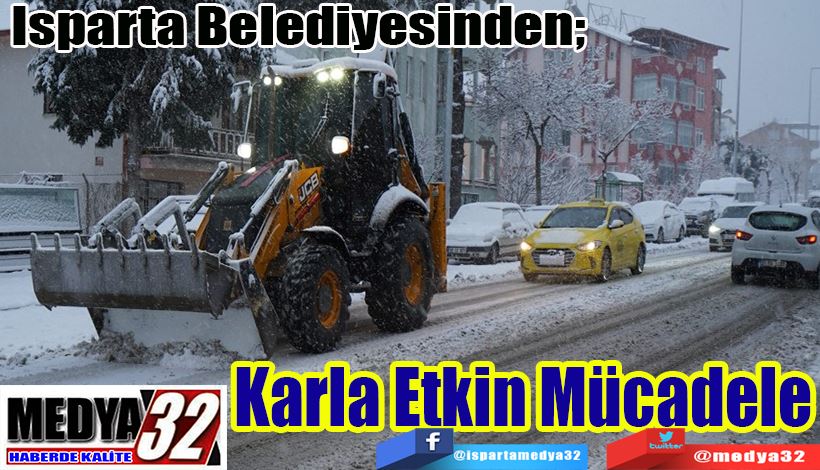 Isparta Belediyesinden; Karla Etkin Mücadele 