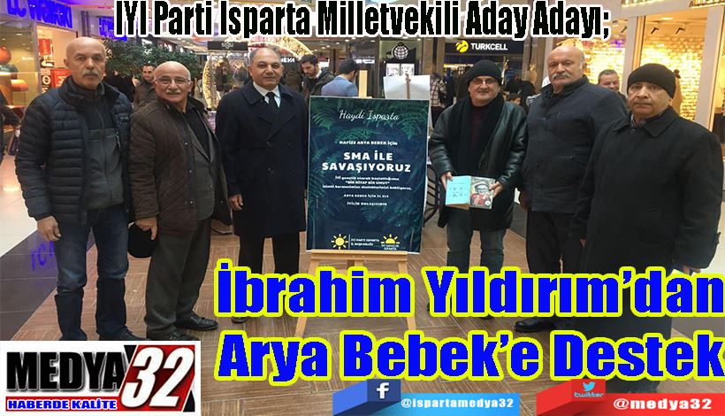 İYİ Parti Isparta Milletvekili Aday Adayı;  İbrahim Yıldırım’dan Arya Bebek’e Destek 