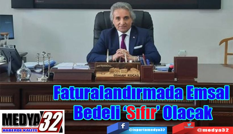 Faturalandırmada Emsal  Bedeli ‘Sıfır’ Olacak