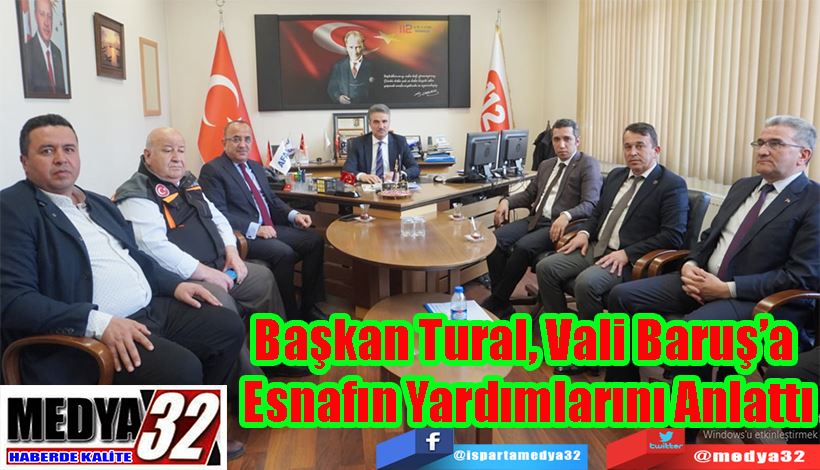 Başkan Tural, Vali Baruş’a  Esnafın Yardımlarını Anlattı 