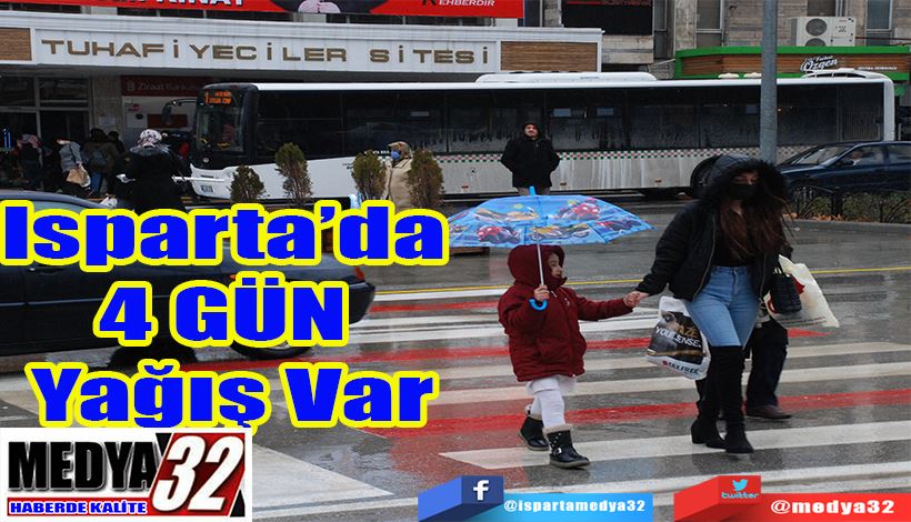  Isparta’da  4 GÜN  Yağış Var