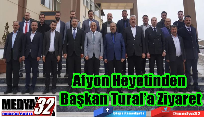 Afyon Heyetinden  Başkan Tural’a Ziyaret 