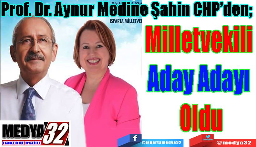 Prof. Dr. Aynur Medine Şahin CHP’den;  Milletvekili  Aday Adayı  Oldu 