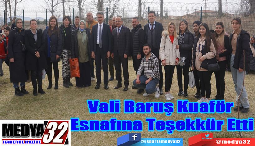 Vali Baruş Kuaför  Esnafına Teşekkür Etti