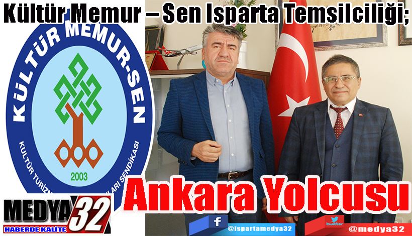 Kültür Memur – Sen Isparta Temsilciliği;  Ankara  Yolcusu