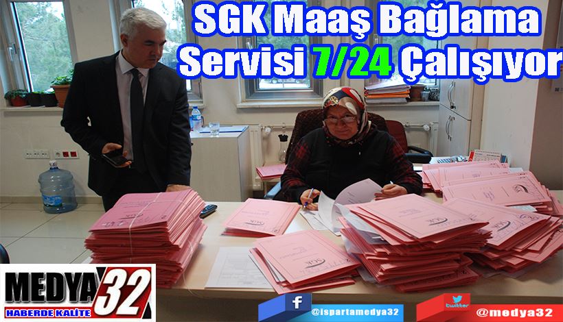 SGK Maaş Bağlama  Servisi 7/24 Çalışıyor 