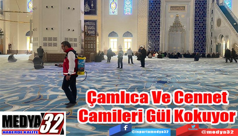 Çamlıca Ve Cennet Camileri Gül Kokuyor 