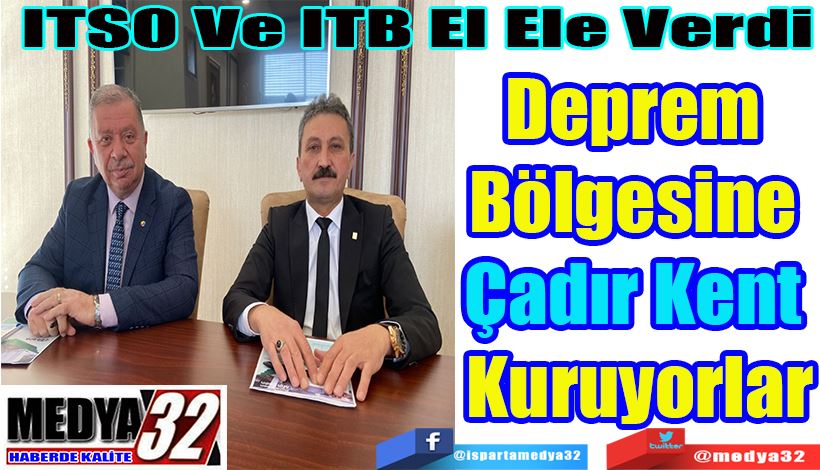 ITSO Ve ITB El Ele Verdi  Deprem  Bölgesine  Çadır Kent  Kuruyorlar 