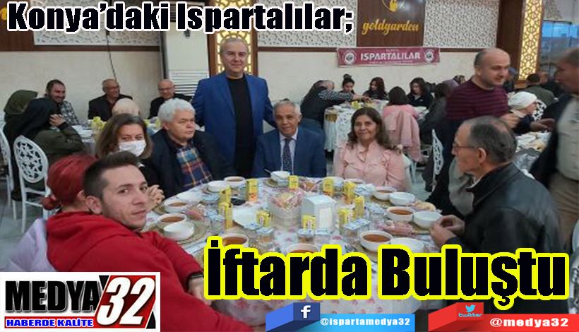  Konya’daki Ispartalılar;  İftarda Buluştu 