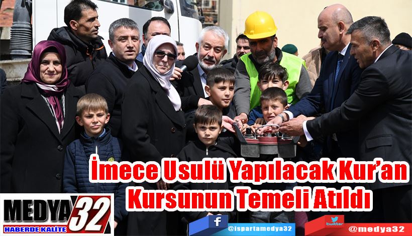 İmece Usulü Yapılacak Kur’an  Kursunun Temeli Atıldı 